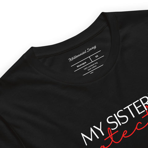 Sister Protector T-Shirt - Millennial Swag
