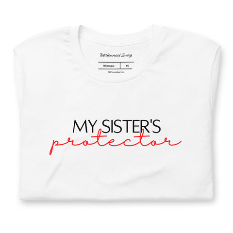 Sister Protector T-Shirt - Millennial Swag
